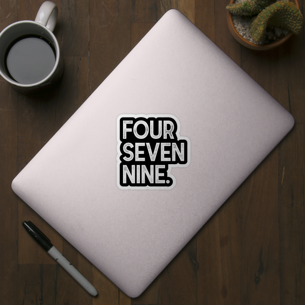 FourSevenNine. by rt-shirts